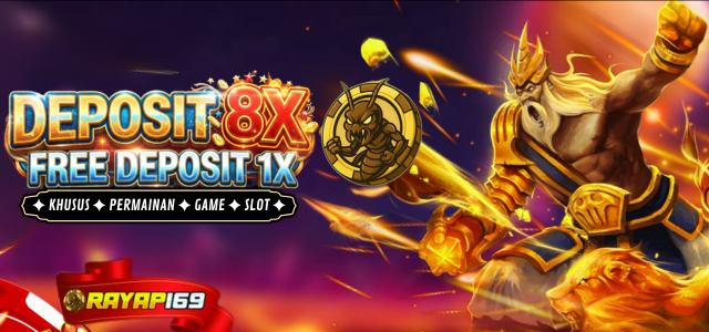 DEPOSIT 8X FREE 1X